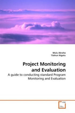 Книга Project Monitoring and Evaluation Mulu Abraha