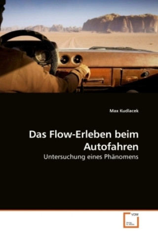 Carte Das Flow-Erleben beim Autofahren Max Kudlacek