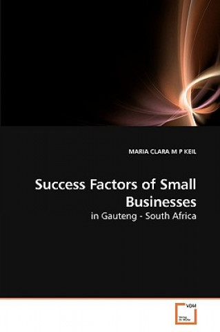 Knjiga Success Factors of Small Businesses Maria Cl. M. P. Keil