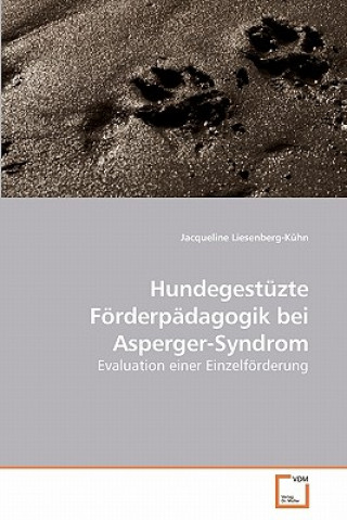 Carte Hundegestuzte Foerderpadagogik bei Asperger-Syndrom Jacqueline Liesenberg-Kühn
