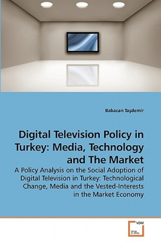 Książka Digital Television Policy in Turkey Babacan Tasdemir