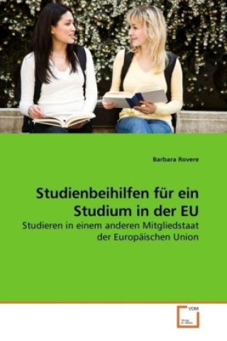 Knjiga Studienbeihilfen für ein Studium in der EU Barbara Rovere