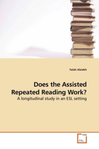 Libro Does the Assisted Repeated Reading Work? Falah Alsiekh