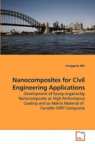 Buch Nanocomposites for Civil Engineering Applications Honggang Zhu