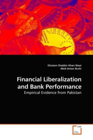 Carte Financial Liberalization and Bank Performance Ghulam Shabbir Khan Niazi