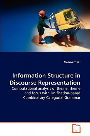 Buch Information Structure in Discourse Representation Maarika Traat