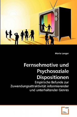 Libro Fernsehmotive und Psychosoziale Dispositionen Mario Langer