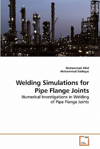 Carte Welding Simulations for Pipe Flange Joints Muhammad Abid