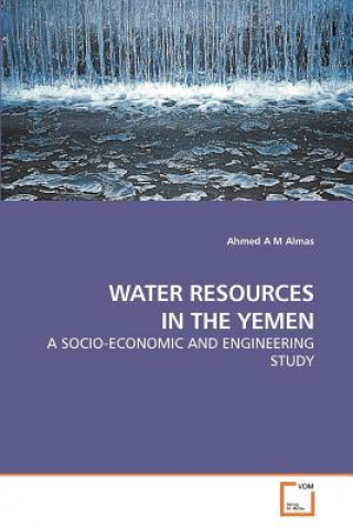 Carte Water Resources in the Yemen Ahmed A M Almas