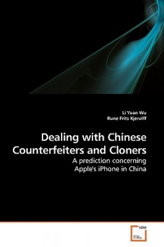 Livre Dealing with Chinese Counterfeiters and Cloners Li Yuan Wu