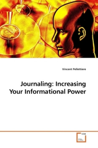 Carte Journaling: Increasing Your Informational Power Vincent Pellettiere