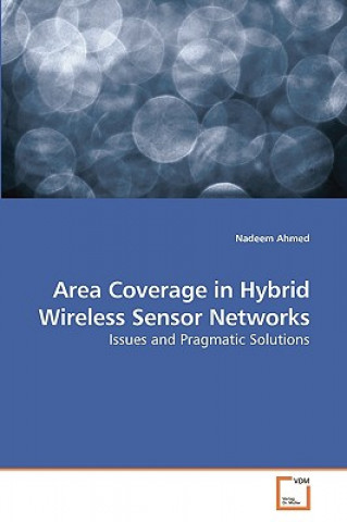 Βιβλίο Area Coverage in Hybrid Wireless Sensor Networks Nadeem Ahmed