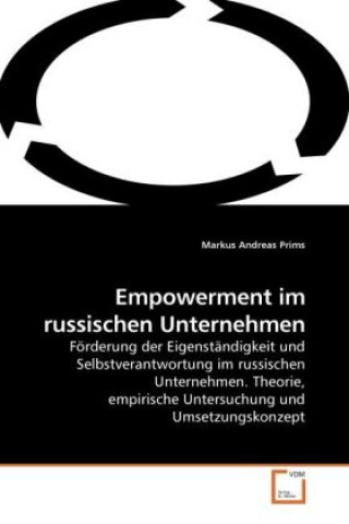 Könyv Empowerment im russischen Unternehmen Markus Andreas Prims