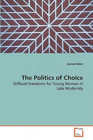 Knjiga Politics of Choice Joanne Baker