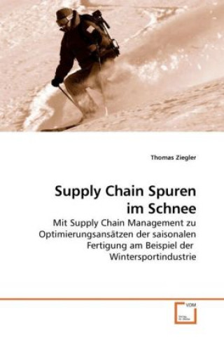 Kniha Supply Chain Spuren im Schnee Thomas Ziegler