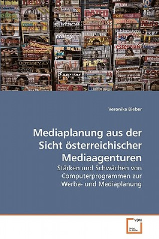 Książka Mediaplanung aus der Sicht oesterreichischer Mediaagenturen Veronika Bieber