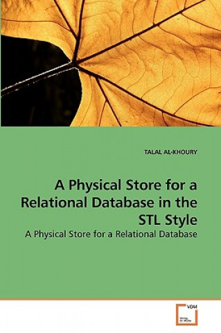 Buch Physical Store for a Relational Database in the STL Style Talal al- Khoury