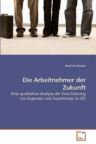 Buch Arbeitnehmer der Zukunft Dominik Hussak