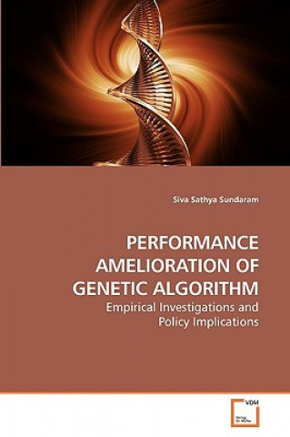 Kniha Performance Amelioration of Genetic Algorithm Siva Sathya Sundaram