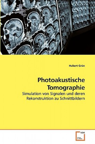 Książka Photoakustische Tomographie Hubert Grün