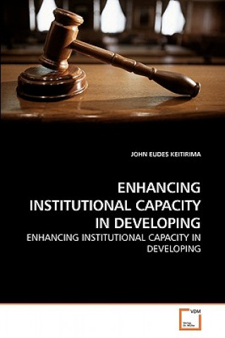 Carte Enhancing Institutional Capacity in Developing John E. Keitirima