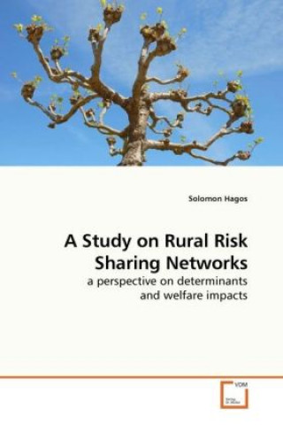 Carte A Study on Rural Risk Sharing Networks Solomon Hagos