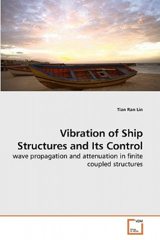 Könyv Vibration of Ship Structures and Its Control Tian Ran Lin