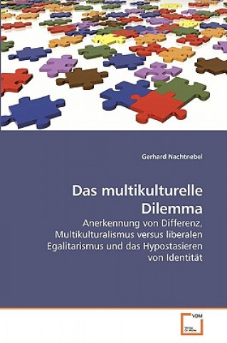 Livre multikulturelle Dilemma Gerhard Nachtnebel