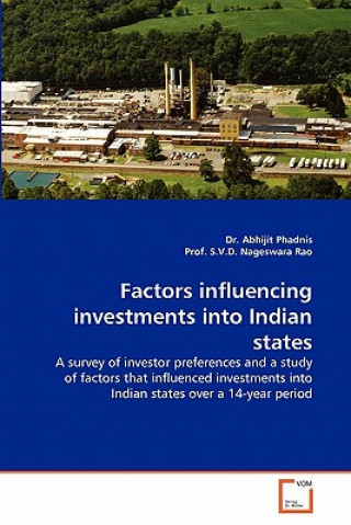 Kniha Factors Influencing Investments Into Indian States Abhijit Phadnis