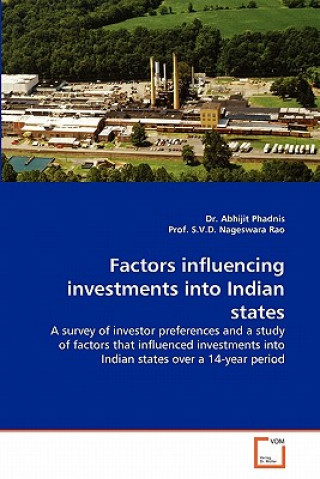 Książka Factors Influencing Investments Into Indian States Abhijit Phadnis