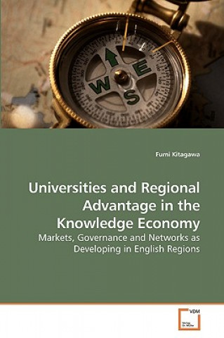 Carte Universities and Regional Advantage in the Knowledge Economy Fumi Kitagawa