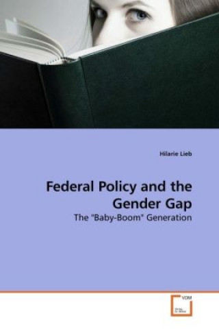 Kniha Federal Policy and the Gender Gap Hilarie Lieb