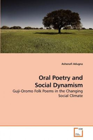 Carte Oral Poetry and Social Dynamism Ashenafi Adugna