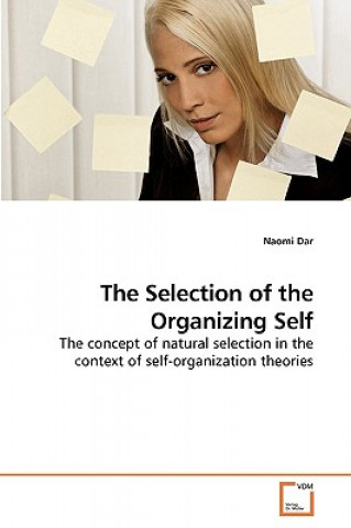Carte Selection of the Organizing Self Naomi Dar