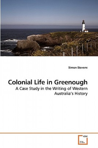 Buch Colonial Life in Greenough Simon Stevens