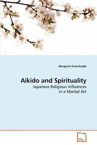 Libro Aikido and Spirituality Margaret Greenhalgh