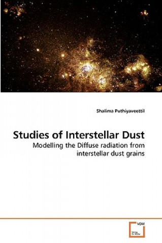 Knjiga Studies of Interstellar Dust Shalima Puthiyaveettil