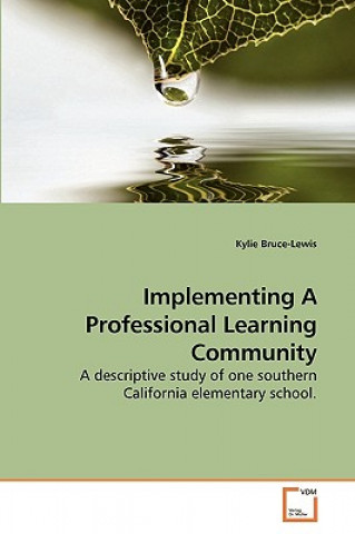Carte Implementing A Professional Learning Community Kylie Bruce-Lewis
