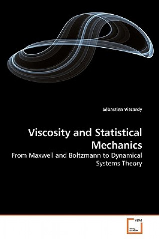 Book Viscosity and Statistical Mechanics Sebastien Viscardy