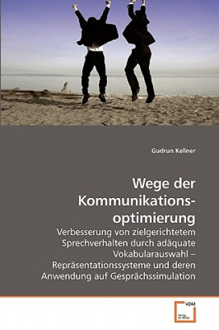 Книга Wege der Kommunikationsoptimierung Gudrun Kellner