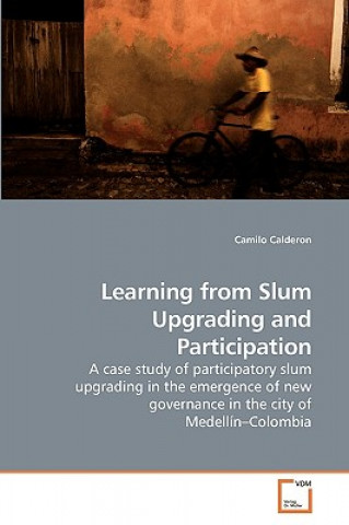Kniha Learning from Slum Upgrading and Participation Camilo Calderon