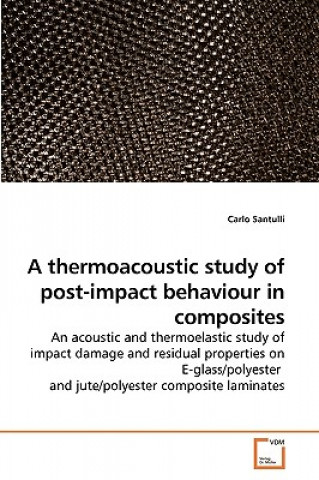 Könyv thermoacoustic study of post-impact behaviour in composites Carlo Santulli