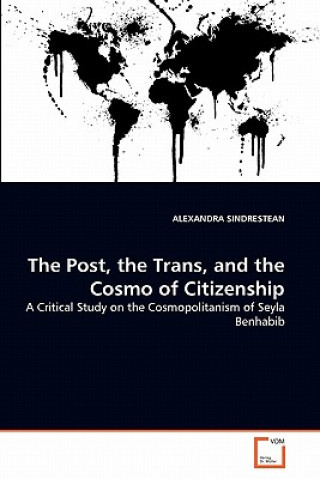 Carte Post, the Trans, and the Cosmo of Citizenship Alexandra Sindrestan