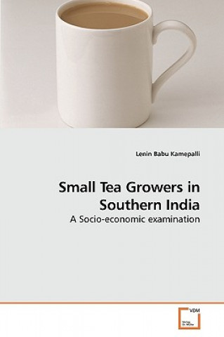 Libro Small Tea Growers in Southern India Lenin Babu Kamepalli