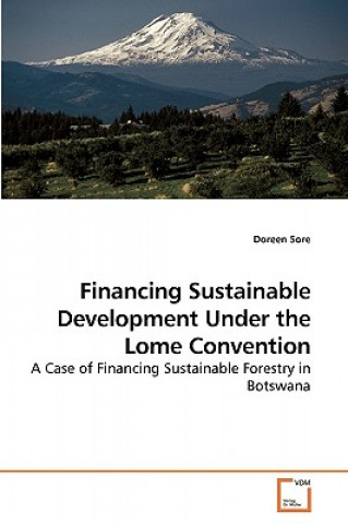 Libro Financing Sustainable Development Under the Lome Convention Doreen Sore