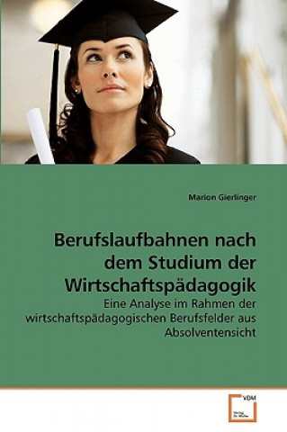 Buch Berufslaufbahnen nach dem Studium der Wirtschaftspadagogik Marion Gierlinger