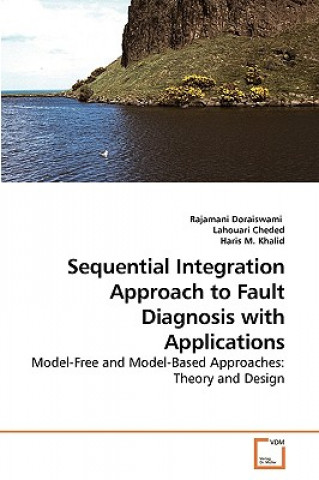 Libro Sequential Integration Approach to Fault Diagnosis with Applications Rajamani Doraiswami