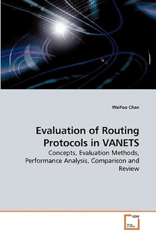 Carte Evaluation of Routing Protocols in VANETS WaiFoo Chan