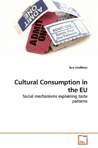 Könyv Cultural Consumption in the EU Taru Lindblom