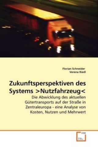 Buch Zukunftsperspektiven des Systems Nutzfahrzeug Florian Schneider